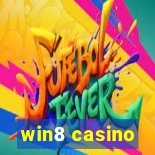 win8 casino